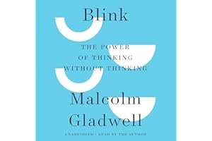 Blink: The Power of Thinking Without Thinking