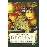 The Idea of Decline in Western History