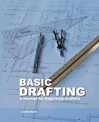 Basic Drafting: A Manual for Beginning Drafters