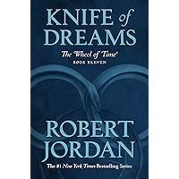 Knife of Dreams: Book Eleven of 'The Wheel of Time' book cover