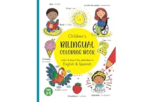 Children´s Bilingual Coloring Book - color & learn the alphabet and vocabulary in English & Spanish: Bilingual English Spanish Coloring Book 3+ years/ ... Bilingual Books for Kids) (Spanish Edition)