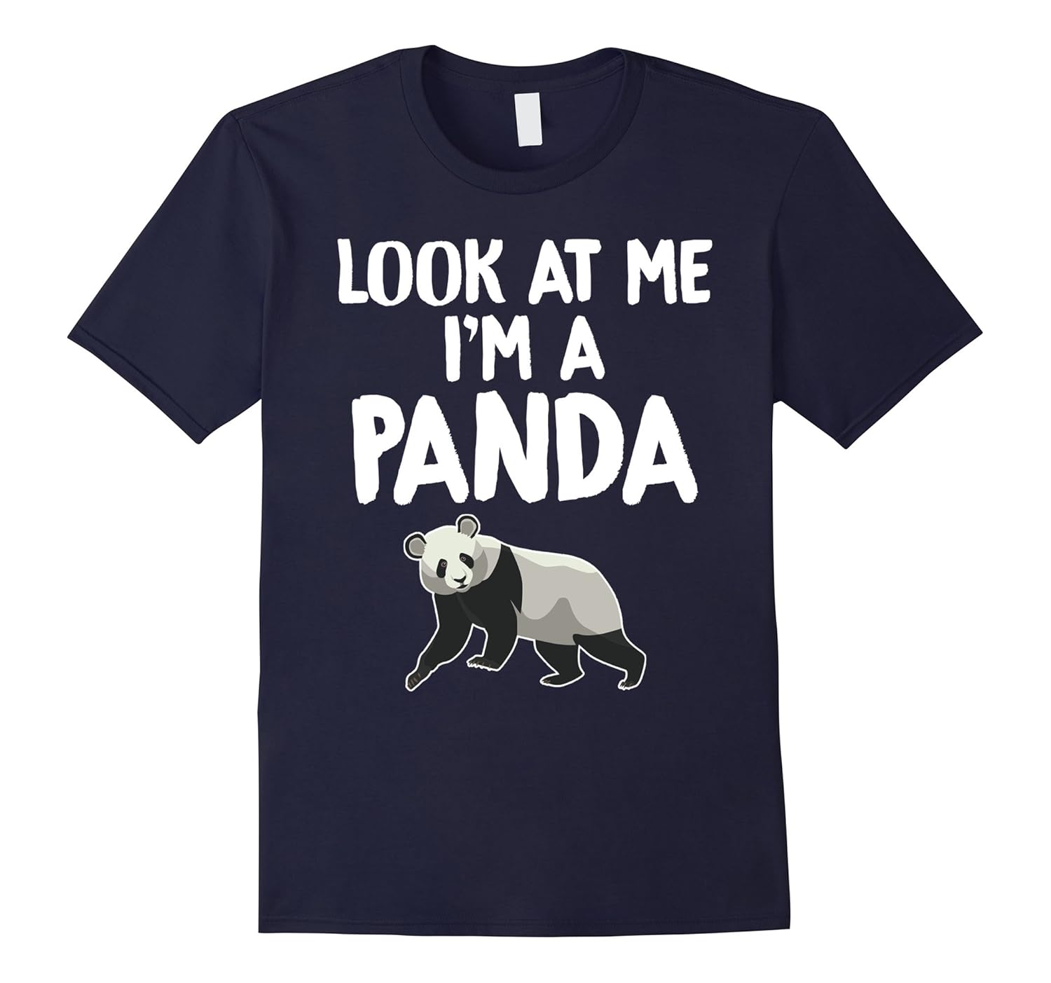 Look At Me I'm A Panda Lovers Funny T-Shirts-ANZ