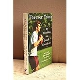 Forever Young: My Friendship with John F. Kennedy, Jr.