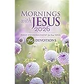 Mornings with Jesus 2026: Daily Encouragement for Your Soul
