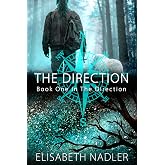 The Direction: Book One in The Direction (Special Cover Edition)