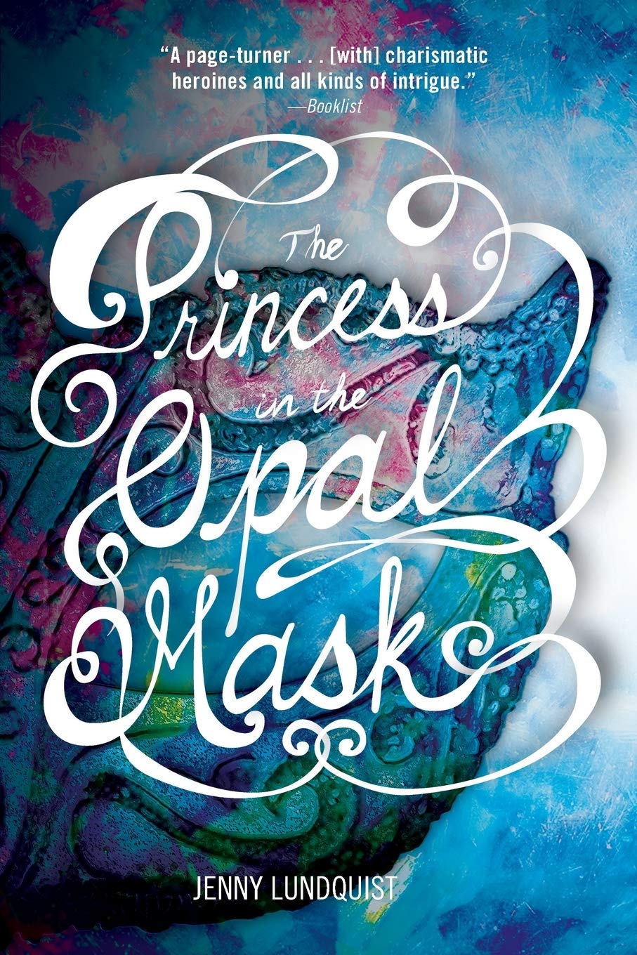 Amazon Com The Princess In The Opal Mask 9780762451098 Lundquist Jenny Books