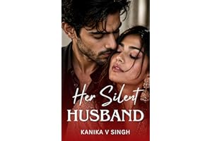 Her Silent Husband: A Billionaire Arranged Marriage Indian Romance (The Billionaire's Arranged Brides Book 2)