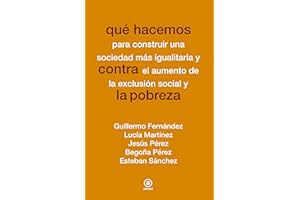 Qué hacemos contra la pobreza (Spanish Edition)