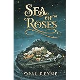 Sea of Roses: A Pirate Romance Duology : Book One
