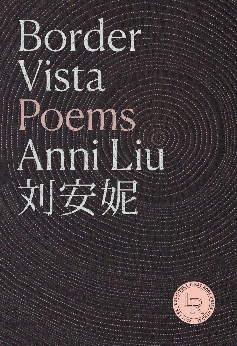 Amazon.com: Border Vista: Poems: 9780892555451: Liu, Anni: Books