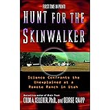 Hunt for the Skinwalker: Science Confronts the Unexplained at a Remote Ranch in Utah