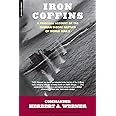 Iron Coffins: A Personal Account Of The German U-boat Battles Of World War II