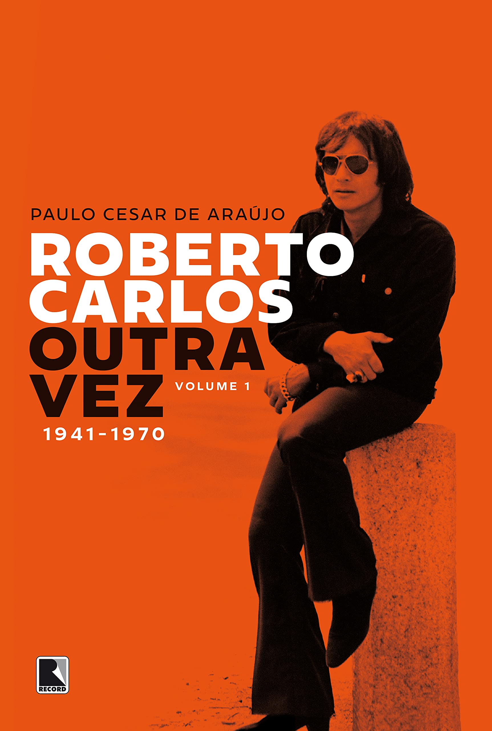 Roberto Carlos outra vez: 1941-1970 (Vol. 1) | Amazon.com.br