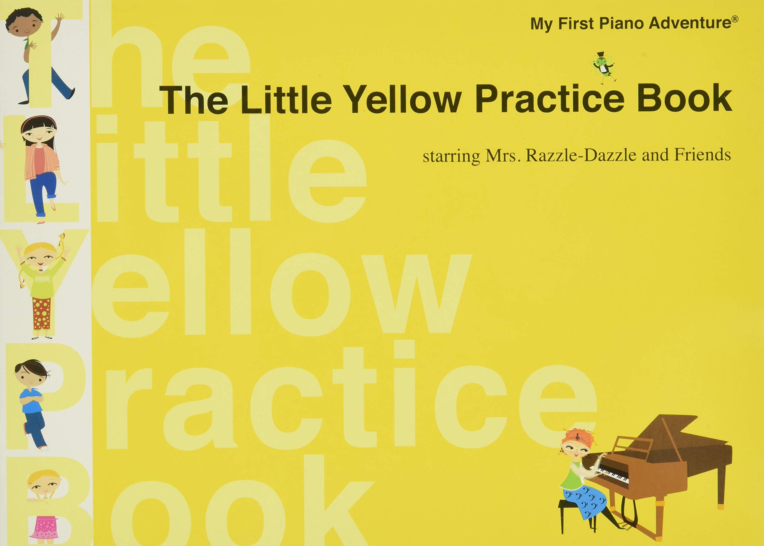 The Little Yellow Practice Book (My First Piano Adventure)