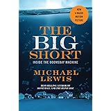 The Big Short: Inside the Doomsday Machine (Movie Tie-in Editions)