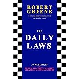 The Daily Laws: 366 Meditations on Power, Seduction, Mastery, Strategy, and Human Nature