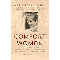 Comfort Woman: A Filipina's Story of Prostitution and Slavery under the Japanese Military (Asian Voices) book cover
