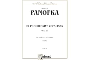 Twenty-four Progressive Vocalises, Op. 85, Vol 1: All Voices except Bass (Kalmus Edition, Vol 1)
