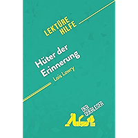 Hüter der Erinnerung von Lois Lowry (Lektürehilfe): Detaillierte Zusammenfassung, Personenanalyse und Interpretation… book cover Hüter der Erinnerung von Lois Lowry (Lektürehilfe): Detaillierte Zusammenfassung, Personenanalyse und Interpretation… book cover