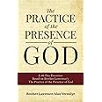 The Practice of the Presence of God: A 40-Day Devotion Based on Brother Lawrence's The Practice of the Presence of God