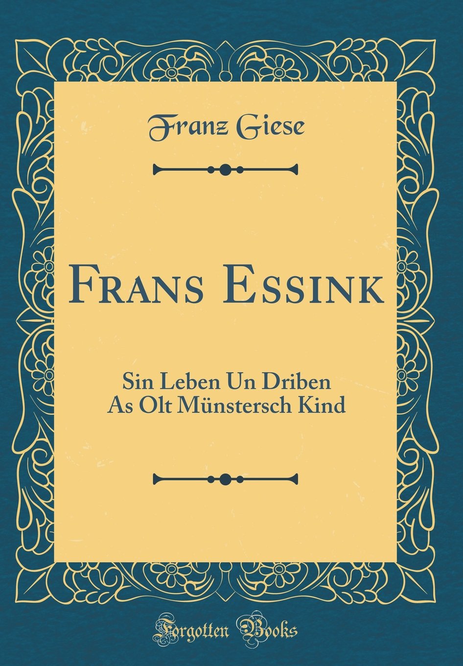 olt garden in a box on Frans Essink Sin Leben Un Driben As Olt Munstersch Kind Classic Reprint German Edition Giese Franz 9780366921171 Amazon Com Books