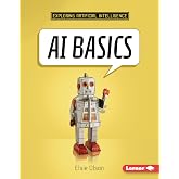 AI Basics (Exploring Artificial Intelligence)