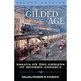 The Gilded Age: Perspectives on the Origins of Modern America