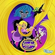 Rapunzel’s Tangled Adventure: Plus Est En Vous (Music from the TV Series)