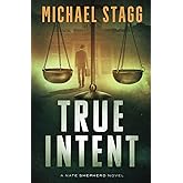 True Intent (The Nate Shepherd Legal Thriller Series)