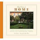 Quiet Corners of Rome: Cloisters, Gardens, Archaeological Sites, Piazzas, Fountains, Villas, Architectural Ruins, Courtyards