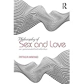 Philosophy of Sex and Love: An Opinionated Introduction