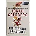 The Tyranny of Clichés: How Liberals Cheat in the War of Ideas