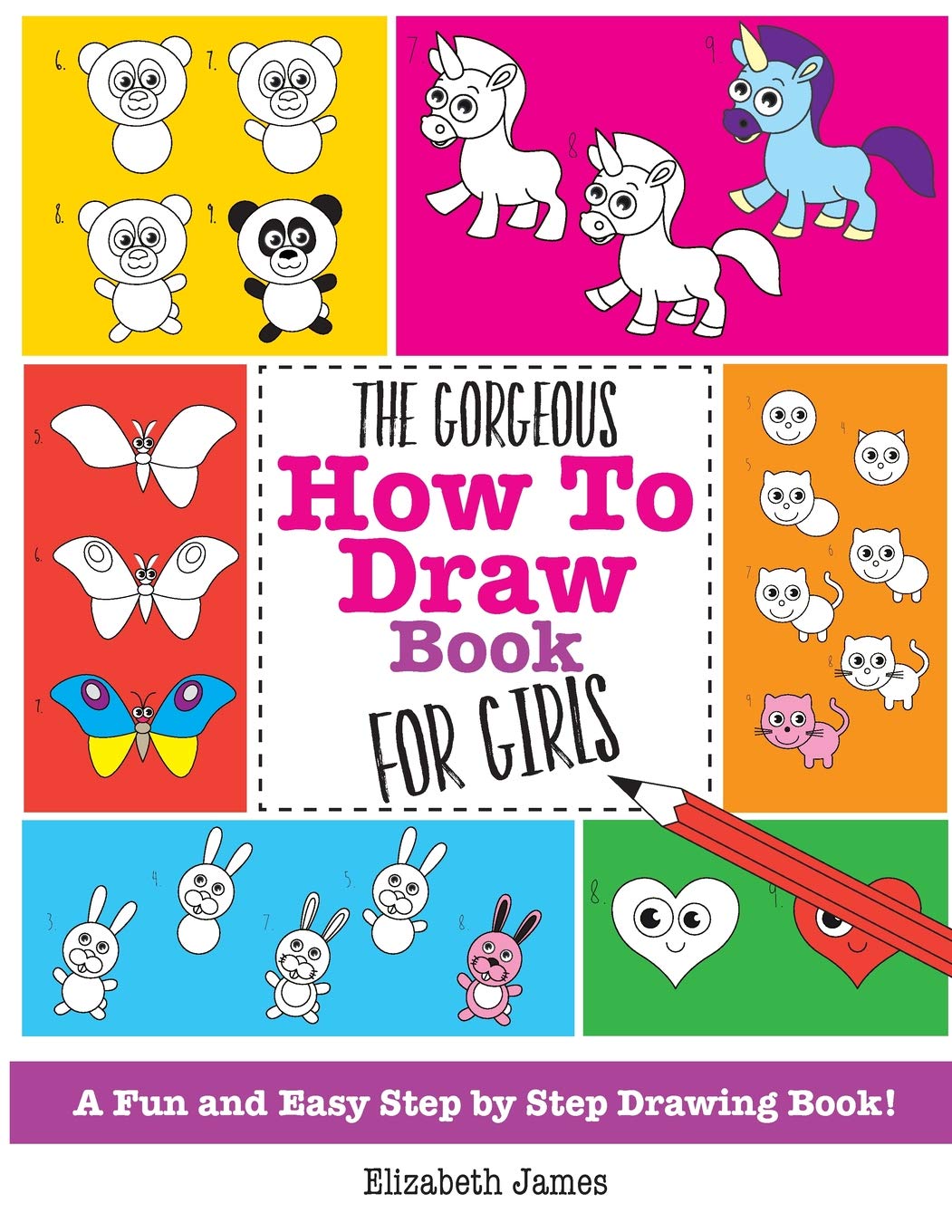 The Gorgeous How To Draw Book For Girls A Fun And Easy Step