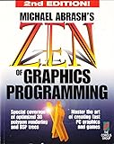 Zen of Graphics Programming, 2nd Edition: Master the Art of Creating Fast PC Games and Graphics Applications
