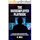 The Overemployed Playbook: How to Master Remote Work and Secure Your Financial Future