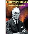 Christopher Lee: Tall, Dark and Gruesome