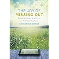 The Joy of Missing Out: Finding Balance in a Wired World