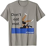 Don't Eat Mat Cheerleading T-Shirt for Cheerleaders