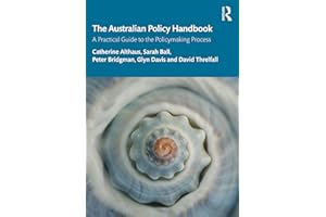 The Australian Policy Handbook: A Practical Guide to the Policymaking Process