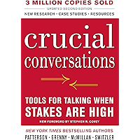Crucial Conversations Tools for Talking When Stakes Are High, Second Edition