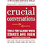 Crucial Conversations Tools for Talking When Stakes Are High, Second Edition