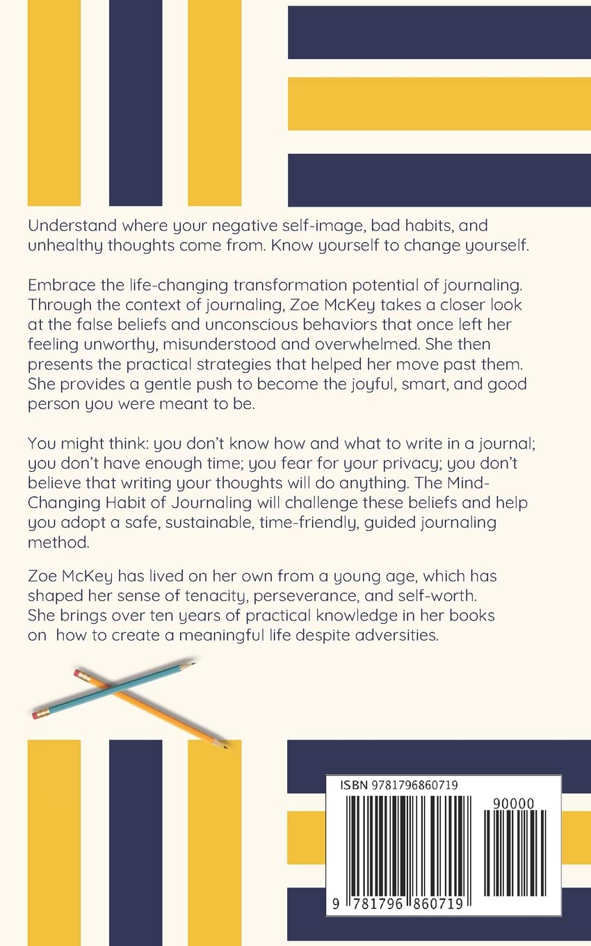 The Mind Changing Habit Of Journaling The Path To Forgive Yourself For Not Knowing What You Didn T Know Before You Learned It A Guided Journal For Self Exploration And Emotional Healing Mckey Zoe
