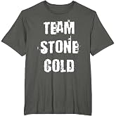 Team Stone Cold T-Shirt