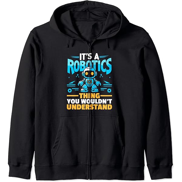 Amazon.com: It's A Robotics Thing You Wouldn't Understand Robotic