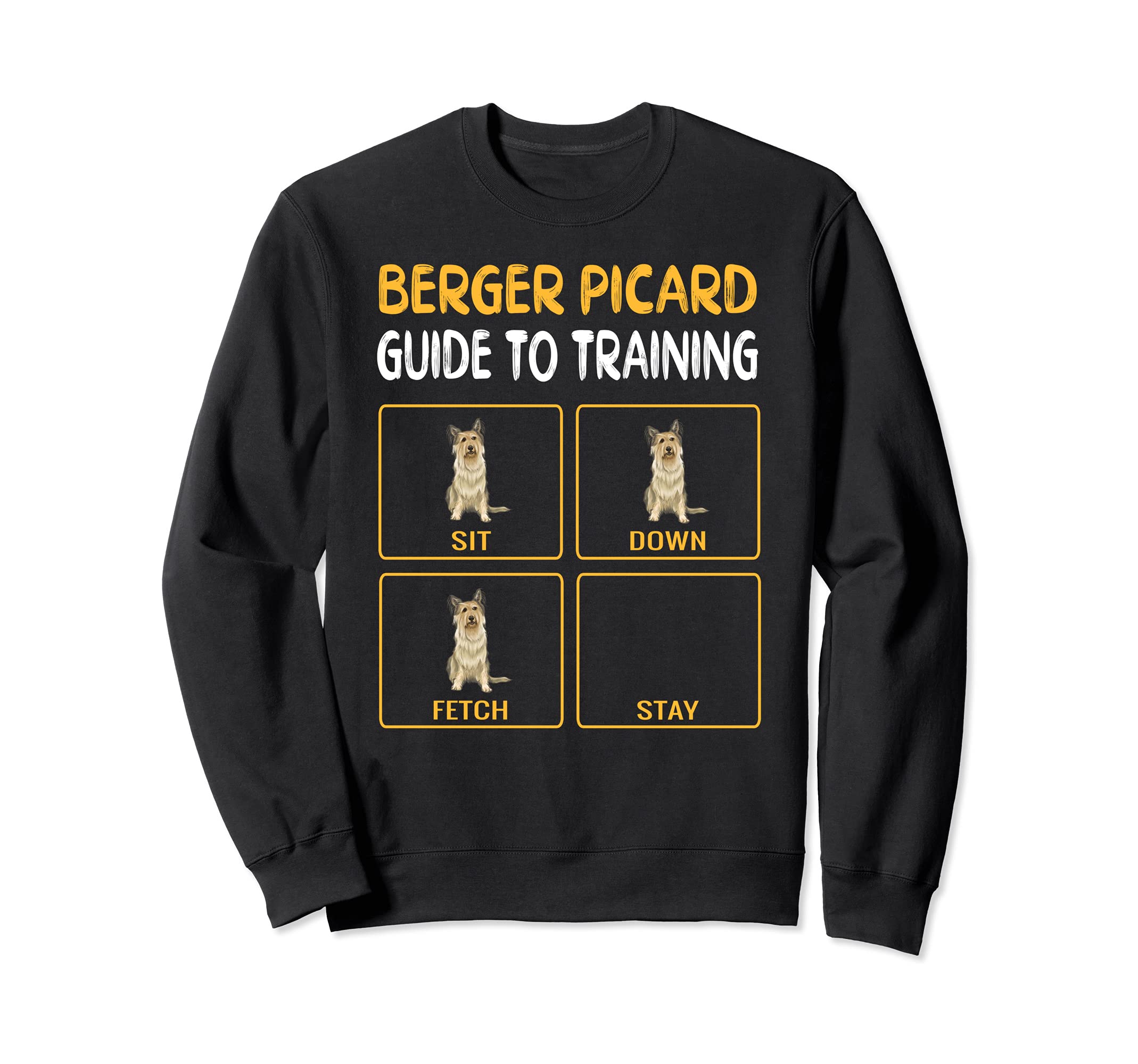 Funny Berger Picard Guide To Training Dog Obedience Sweatshirt