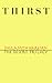 Thirst: The Desert Trilogy by Shulamith Hareven