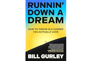 Runnin' Down a Dream: How to Thrive in a Career You Actually Love