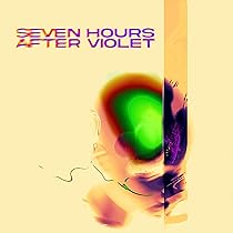 Seven Hours After Violet[Translucent Black Ice LP] | Amazon.com.br