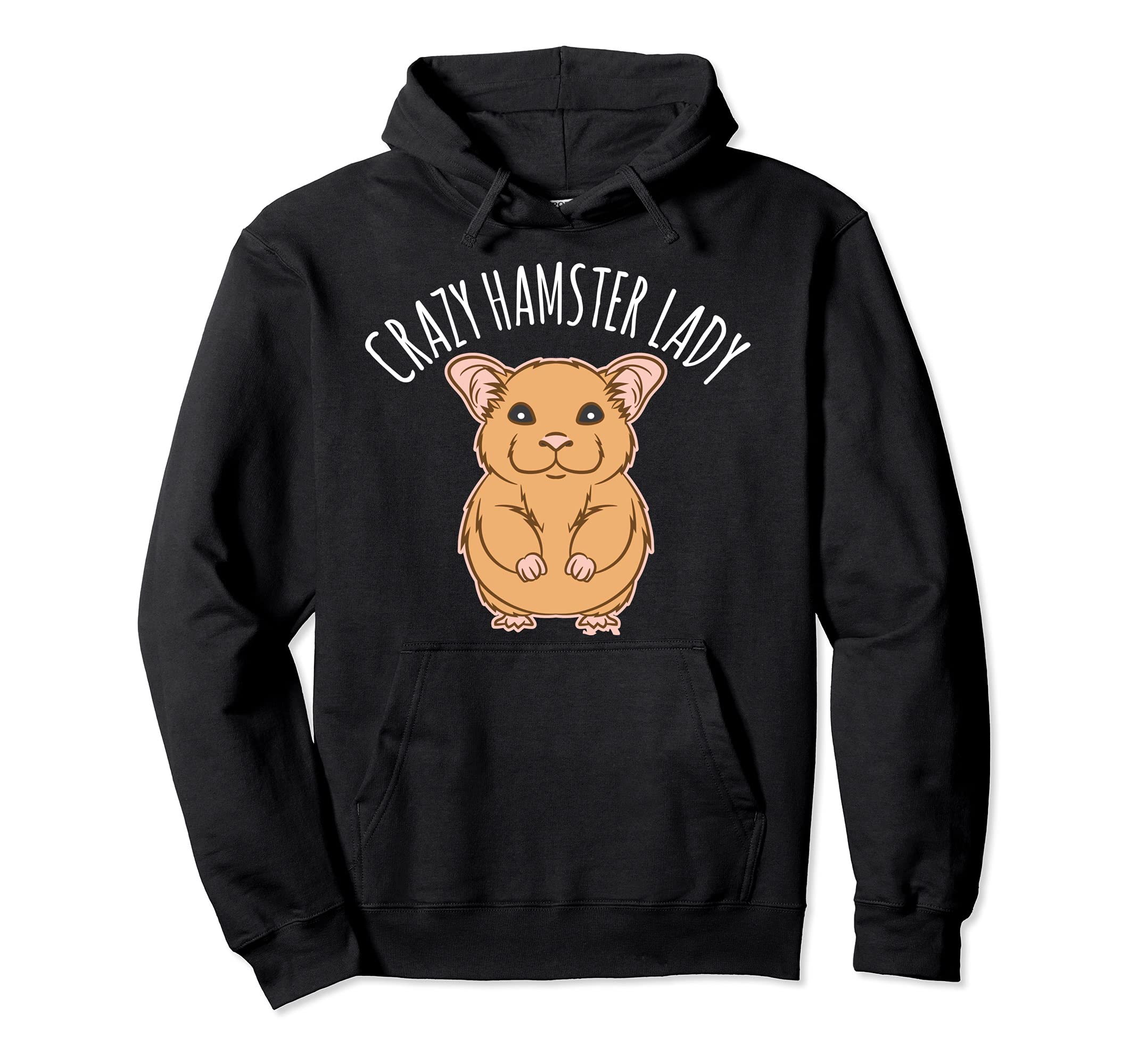 Crazy Hamster Lady Lover Funny Hamster Pullover Hoodie