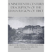 A Nineteenth Century Description of the Lhasa Region of Tibet book cover